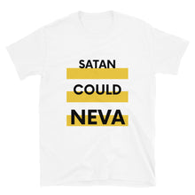 Load image into Gallery viewer, Satan Could Neva Unisex (Black Letters)
