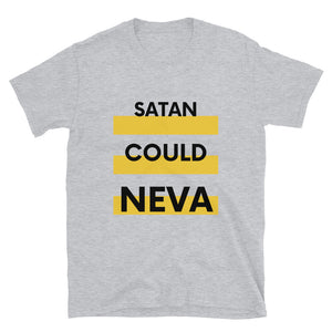 Satan Could Neva Unisex (Black Letters)